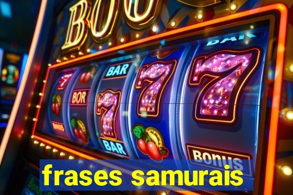 frases samurais